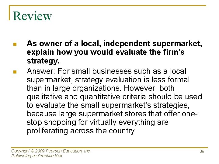 Review n n As owner of a local, independent supermarket, explain how you would