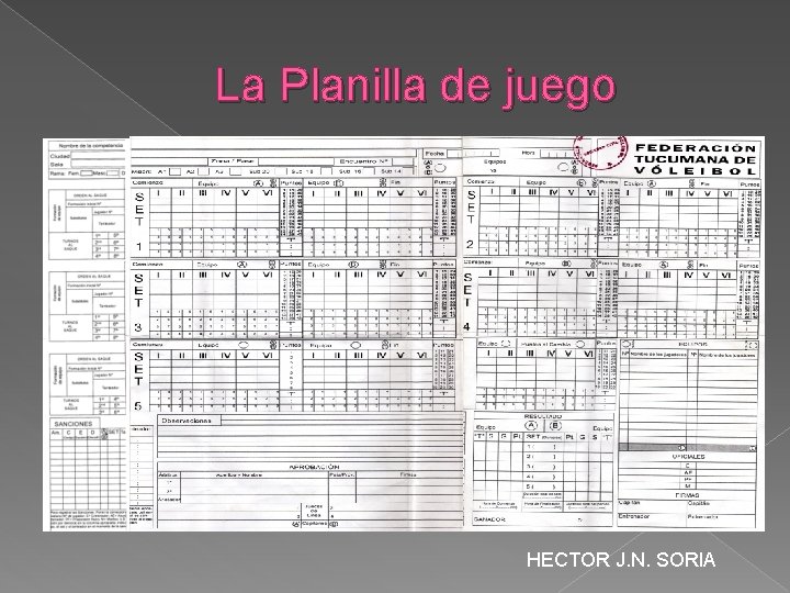 La Planilla de juego HECTOR J. N. SORIA La Planilla de juego HECTOR J. N. SORIA