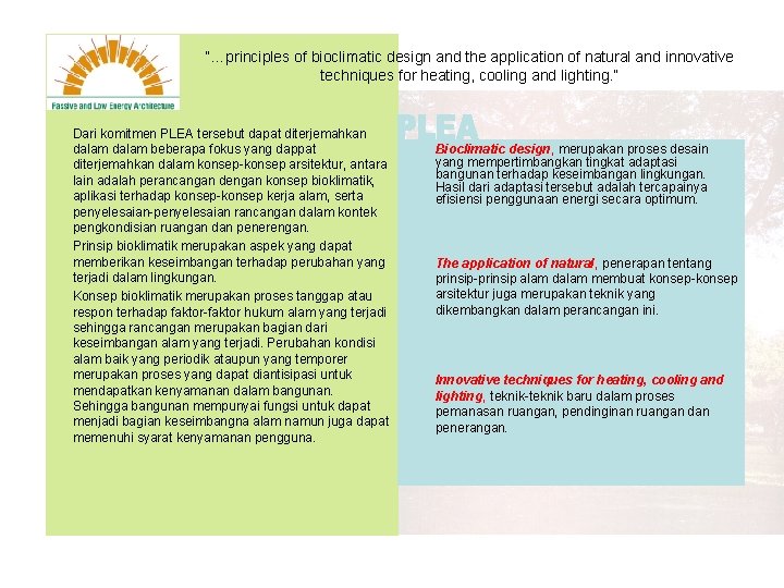 “…principles of bioclimatic design and the application of natural and innovative techniques for heating,