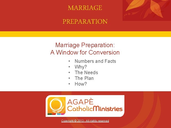 MARRIAGE PREPARATION Marriage Preparation: A Window for Conversion • • • Numbers and Facts MARRIAGE PREPARATION Marriage Preparation: A Window for Conversion • • • Numbers and Facts