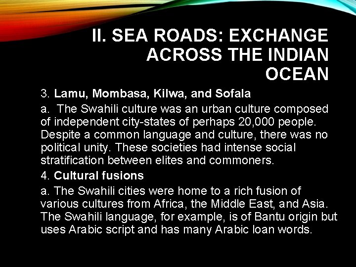 II. SEA ROADS: EXCHANGE ACROSS THE INDIAN OCEAN 3. Lamu, Mombasa, Kilwa, and Sofala