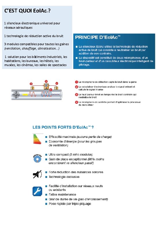 C’EST QUOI Eol. Ac ? ™ 1 silencieux électronique universel pour réseaux aérauliques 1