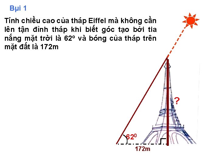 Bµi 1 Tính chiều cao của tháp Eiffel mà không cần lên tận đỉnh