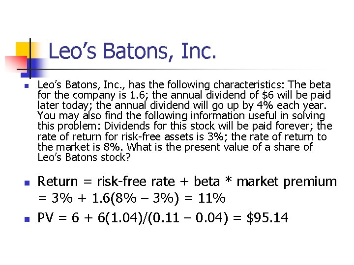 Leo’s Batons, Inc. n n n Leo’s Batons, Inc. , has the following characteristics: Leo’s Batons, Inc. n n n Leo’s Batons, Inc. , has the following characteristics: