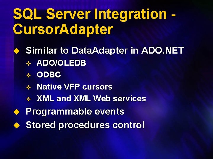 SQL Server Integration Cursor. Adapter u Similar to Data. Adapter in ADO. NET v