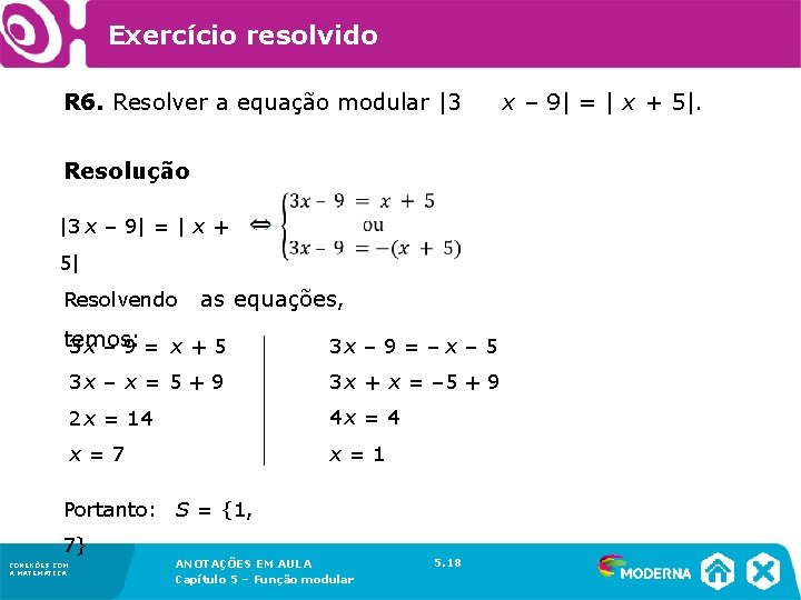 Exercício resolvido R 6. Resolver a equação modular |3 Resolução |3 x – 9|