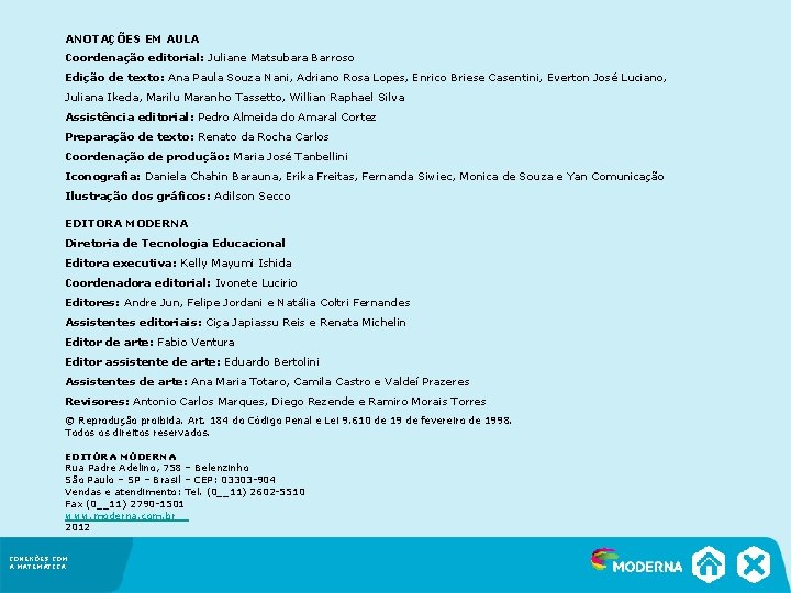 ANOTAÇÕES EM AULA Coordenação editorial: Juliane Matsubara Barroso Edição de texto: Ana Paula Souza