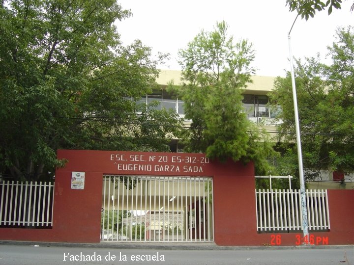 Fachada de la escuela 