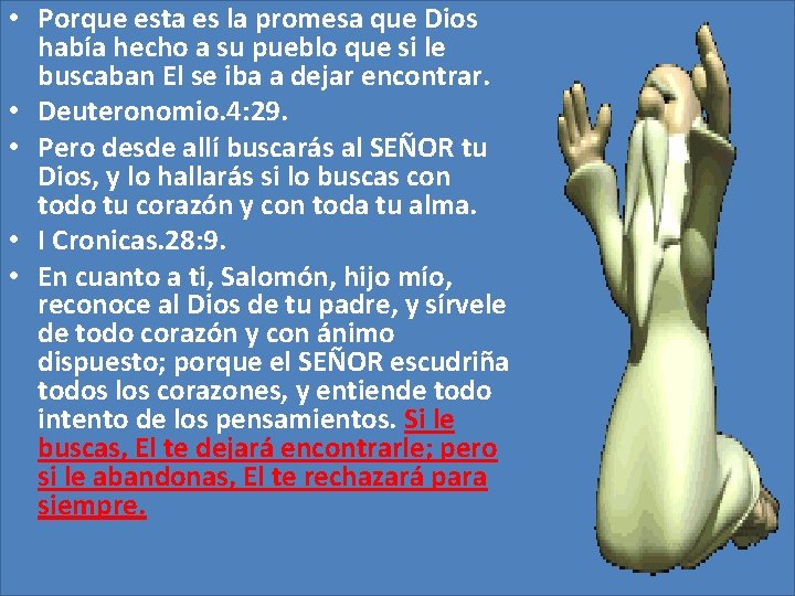 • Porque esta es la promesa que Dios había hecho a su pueblo • Porque esta es la promesa que Dios había hecho a su pueblo