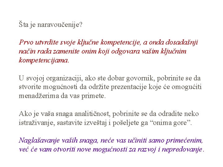 Šta je naravoučenije? Prvo utvrdite svoje ključne kompetencije, a onda dosadašnji način rada zamenite