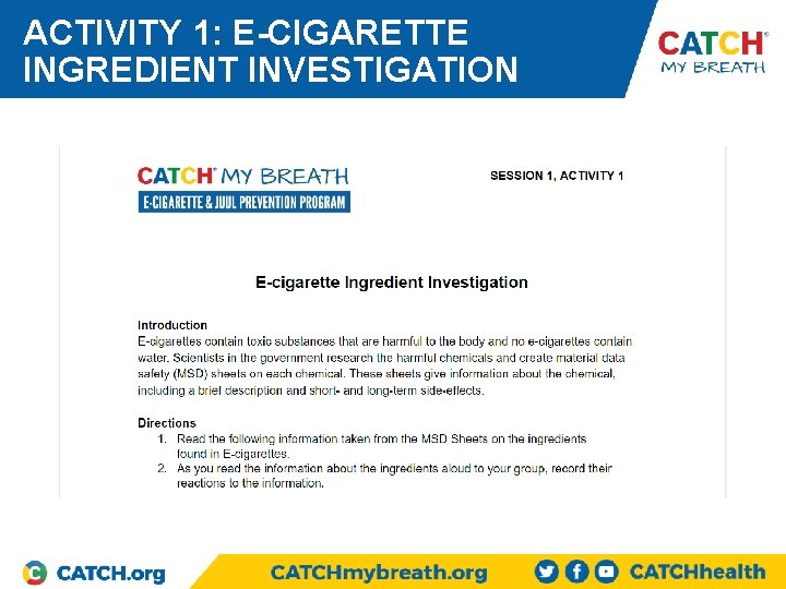 ACTIVITY 1: E-CIGARETTE INGREDIENT INVESTIGATION 