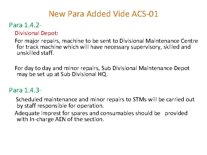 New Para Added Vide ACS-01 Para 1. 4. 2 - Divisional Depot: For major