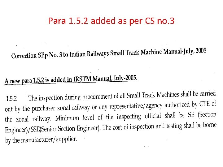 Para 1. 5. 2 added as per CS no. 3 