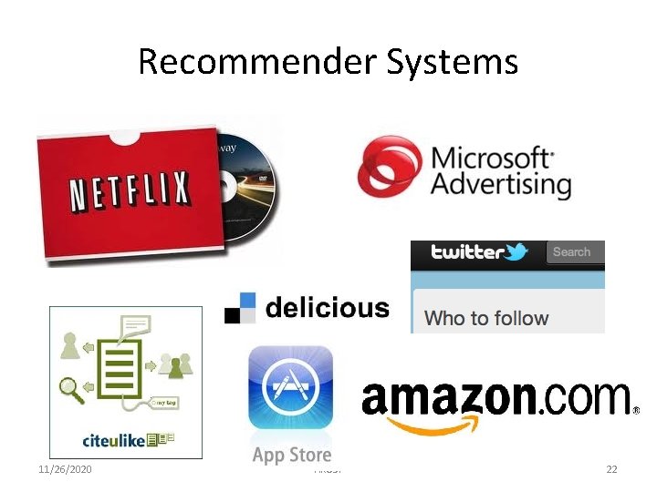 Recommender Systems 11/26/2020 HKUST 22 