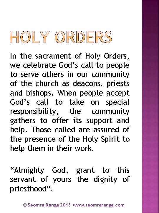 In the sacrament of Holy Orders, we celebrate God’s call to people to serve