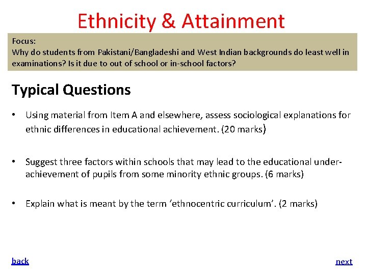 Ethnicity & Attainment Focus: Why do students from Pakistani/Bangladeshi and West Indian backgrounds do