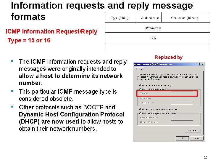 Information requests and reply message formats ICMP Information Request/Reply Type = 15 or 16