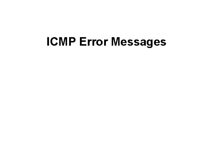 ICMP Error Messages 