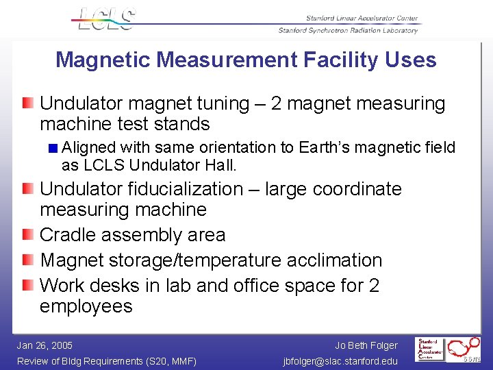 Magnetic Measurement Facility Uses Undulator magnet tuning – 2 magnet measuring machine test stands