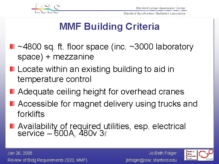 MMF Building Criteria ~4800 sq. ft. floor space (inc. ~3000 laboratory space) + mezzanine