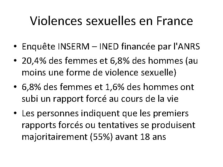 Violences sexuelles en France • Enquête INSERM – INED financée par l'ANRS • 20,