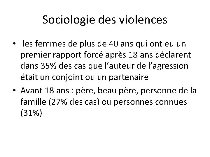 Sociologie des violences • les femmes de plus de 40 ans qui ont eu