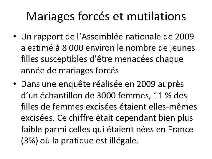 Mariages forcés et mutilations • Un rapport de l’Assemblée nationale de 2009 a estimé