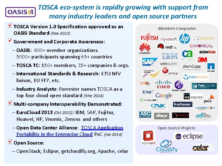 TOSCA eco-system is rapidly growing with support from many industry leaders and open source