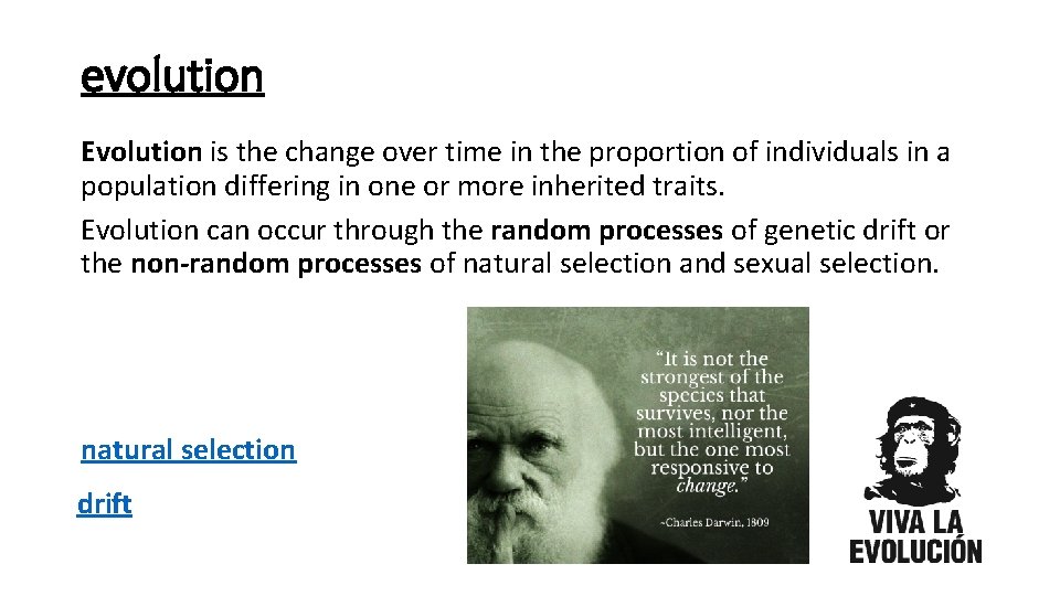 evolution Evolution is the change over time in the proportion of individuals in a