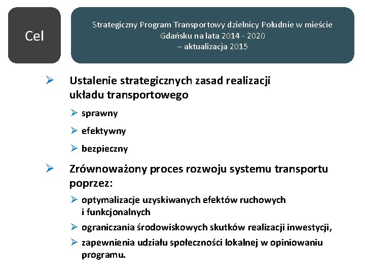Strategiczny Program Transportowy dzielnicy Południe w mieście Gdańsku na lata 2014 - 2020 –
