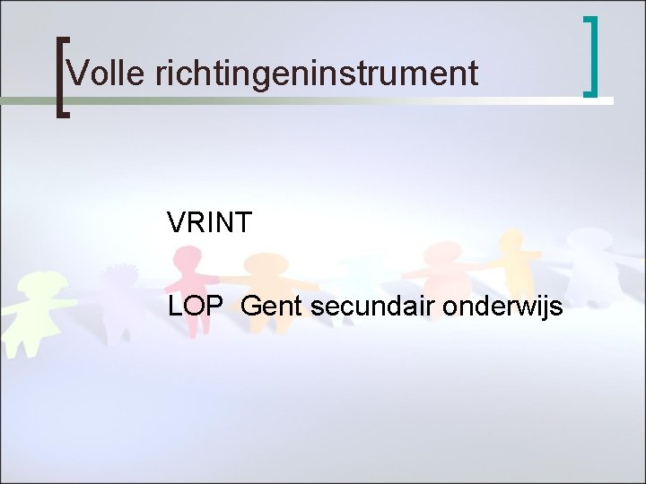 Volle richtingeninstrument VRINT LOP Gent secundair onderwijs 