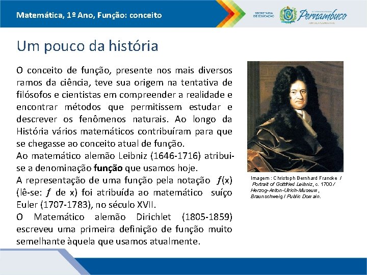 Matemática, 1º Ano, Função: conceito Um pouco da história O conceito de função, presente