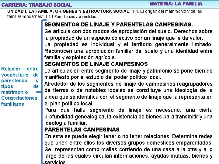 UNIDAD I. LA FAMILIA, ORÍGENES Y ESTRUCTURA SOCIAL: 1. 4. El origen del matrimonio