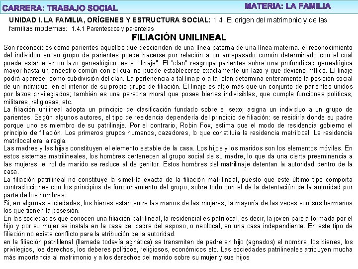 UNIDAD I. LA FAMILIA, ORÍGENES Y ESTRUCTURA SOCIAL: 1. 4. El origen del matrimonio