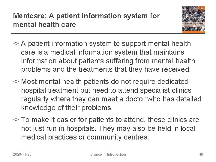 Mentcare: A patient information system for mental health care ² A patient information system