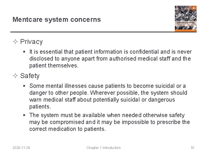 Mentcare system concerns ² Privacy § It is essential that patient information is confidential