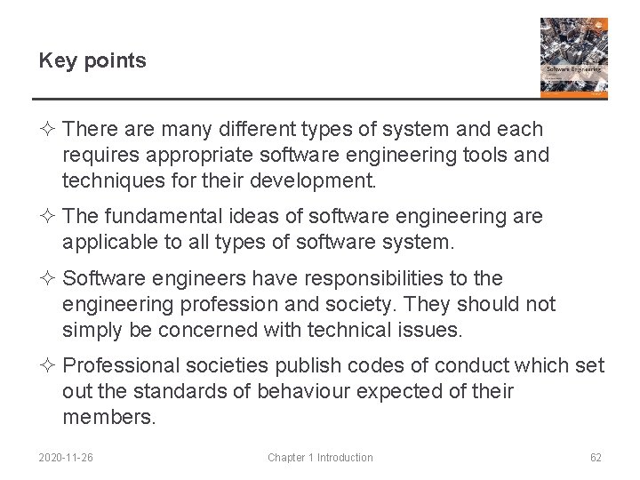 Key points ² There are many different types of system and each requires appropriate