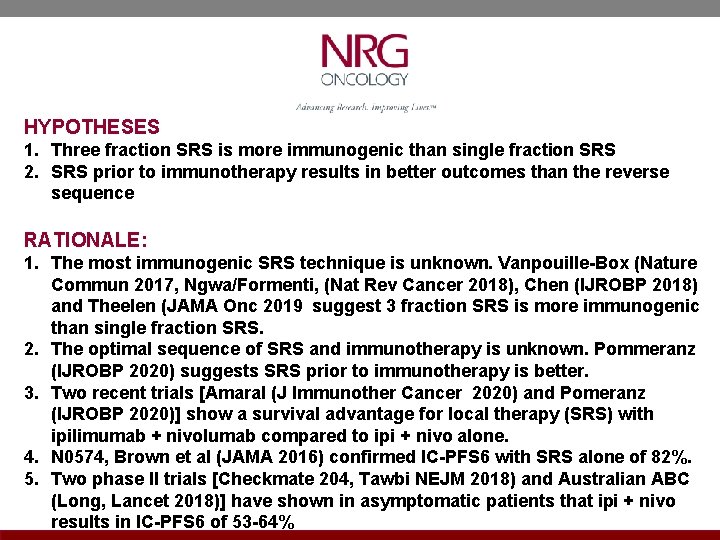 HYPOTHESES 1. Three fraction SRS is more immunogenic than single fraction SRS 2. SRS