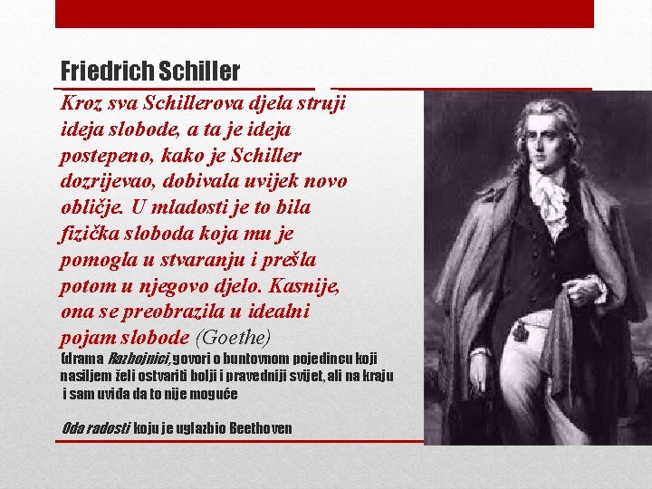 Friedrich Schiller Kroz sva Schillerova djela struji ideja slobode, a ta je ideja postepeno, Friedrich Schiller Kroz sva Schillerova djela struji ideja slobode, a ta je ideja postepeno,