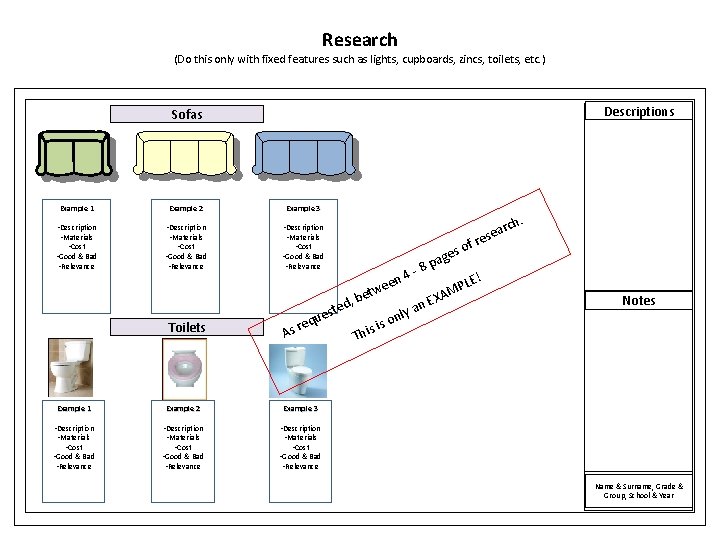 Research (Do this only with fixed features such as lights, cupboards, zincs, toilets, etc. Research (Do this only with fixed features such as lights, cupboards, zincs, toilets, etc.