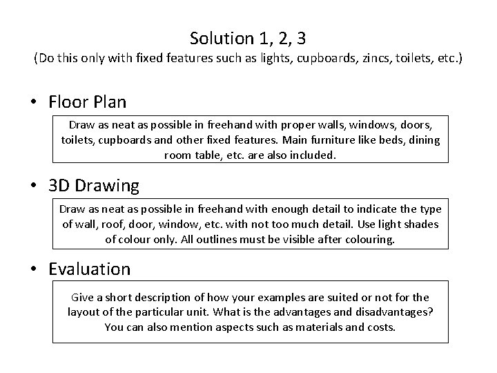 Solution 1, 2, 3 (Do this only with fixed features such as lights, cupboards, Solution 1, 2, 3 (Do this only with fixed features such as lights, cupboards,