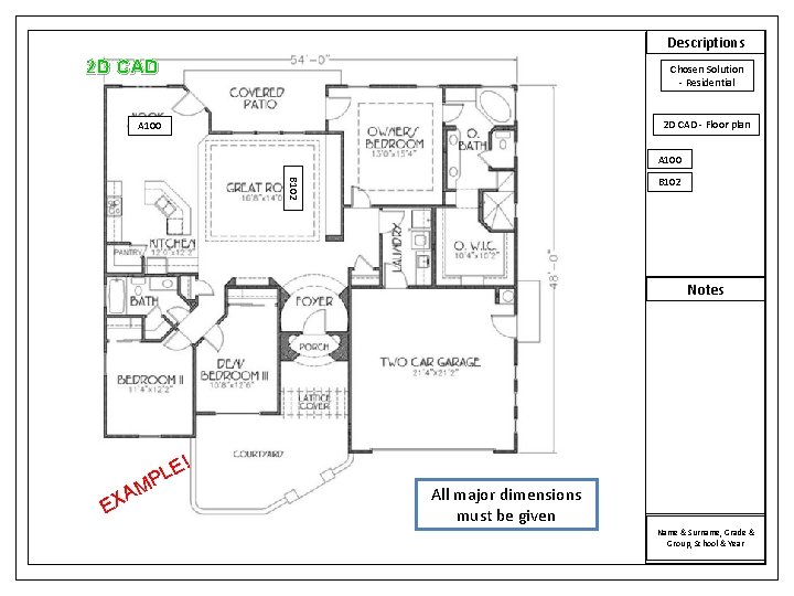 Descriptions 2 D CAD Chosen Solution - Residential 2 D CAD - Floor plan Descriptions 2 D CAD Chosen Solution - Residential 2 D CAD - Floor plan