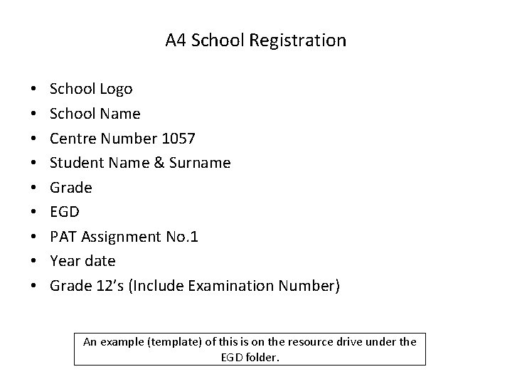 A 4 School Registration • • • School Logo School Name Centre Number 1057 A 4 School Registration • • • School Logo School Name Centre Number 1057