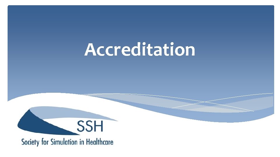 Accreditation Accreditation