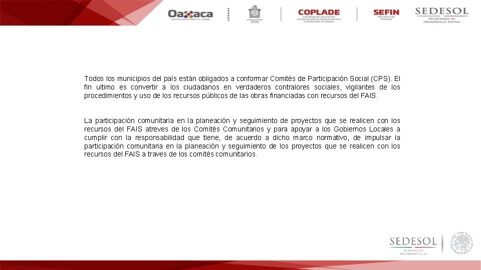 Todos los municipios del país están obligados a conformar Comités de Participación Social (CPS).