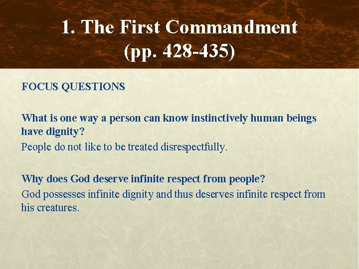 1. The First Commandment (pp. 428 -435) FOCUS QUESTIONS What is one way a