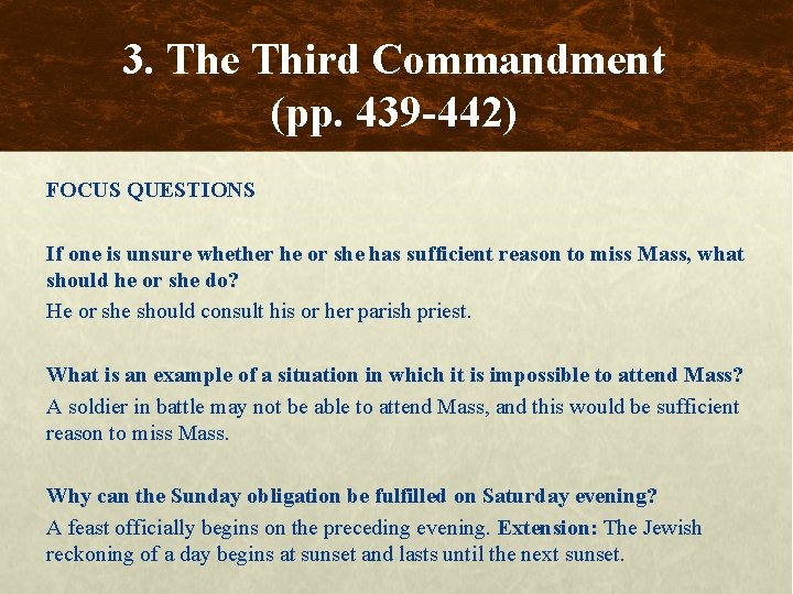 3. The Third Commandment (pp. 439 -442) FOCUS QUESTIONS If one is unsure whether