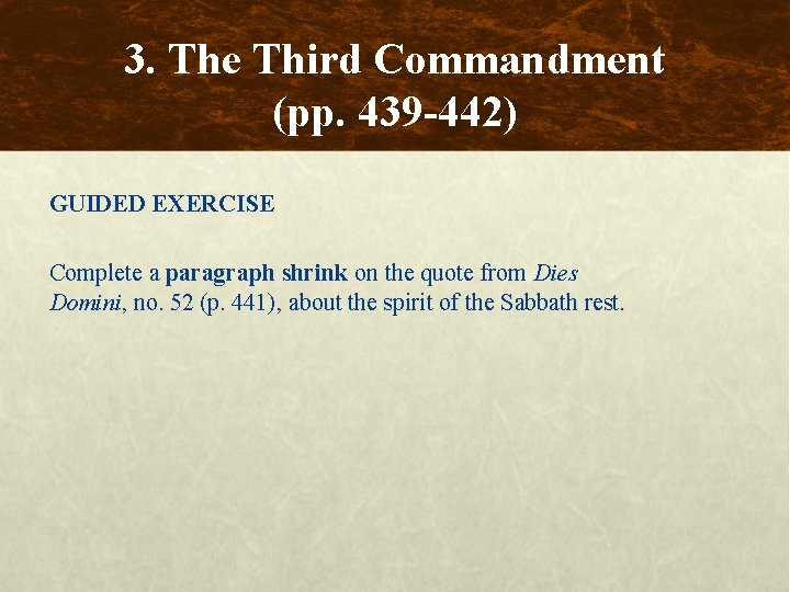 3. The Third Commandment (pp. 439 -442) GUIDED EXERCISE Complete a paragraph shrink on