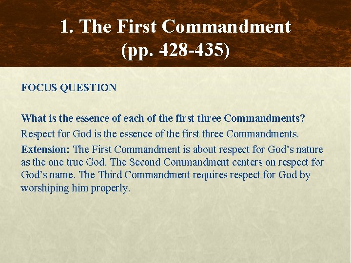 1. The First Commandment (pp. 428 -435) FOCUS QUESTION What is the essence of