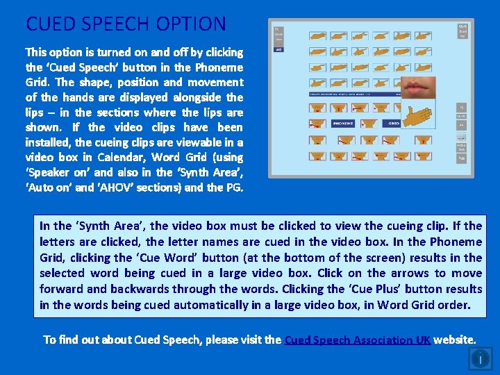 CUED SPEECH OPTION This option is turned on and off by clicking the ‘Cued CUED SPEECH OPTION This option is turned on and off by clicking the ‘Cued